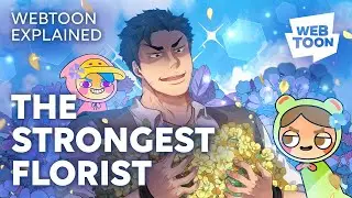 GYM RAT WANTS TO BE A FLORIST | The Strongest Florist Explained | WEBTOON