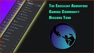 The Excellent Adventure - Gaming Community Discord Tour