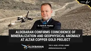 Aldebaran Confirms Coincidence of Mineralization & Geophysical Anomaly at Altar Copper-Gold Project