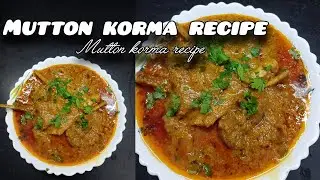 Mutton korma recipe in zoya style 🤩
