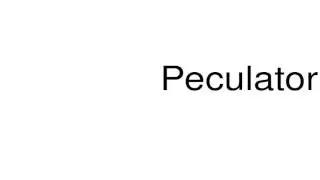 How to pronounce Peculator