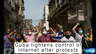 Cuba tightens control of internet after protests