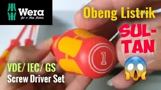 Wera VDE Electrical Screw Driver Set | Obeng Listrik Terbaik & Ter-Sultan | Unboxing & Kesan Pertama