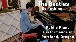 The Beatles&rsquo; Something on a public piano in another hotel in Portland, Oregon.