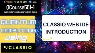 Introduction To Classiq Platform - Navigating The Web IDE
