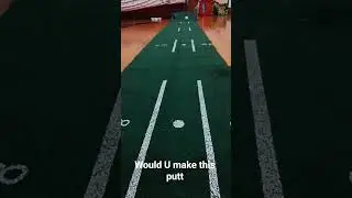 would U make this putt