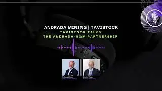 Tavistock Talks  - ATM and SQM Deal
