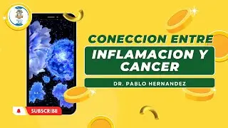 Seminario 391: La conexión mortal entre la inflamación crónica y el cáncer. Dr. Pablo Hernández