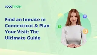 Find an Inmate in Connecticut & Plan Your Visit  The Ultimate Guide
