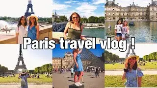 PARIS TRAVEL VLOG 2019 (with my best friend)