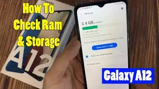 Samsung Galaxy A12: How To Check Ram and Storage