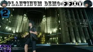 Final Fantasy XV Walkthrough | Platinum Demo | Ending🐲