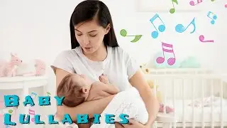 Newborn Breastfeeding Music 🎵 Lullaby for Babies 🎵 Put Your Baby to Sleep