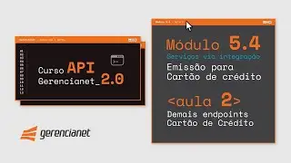 [M&oacute;dulo 5.4]  Aula 2 - Demais endpoints Cart&atilde;o de Cr&eacute;dito | Curso API Ef&iacute; Pay 2.0