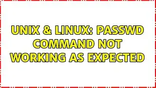 Unix & Linux: passwd command not working as expected