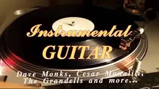 RELAXING GUITAR HITS COLLECTION - Dave Monks, Cesar Manalili, The Grandels