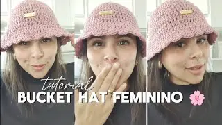 “Bucket Hat de Crochê Feminino  Delicado, Moderno e FÁCIL de Fazer!”