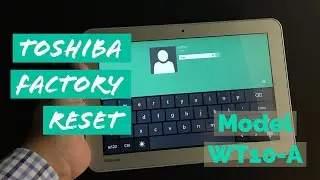 como restaurar y borrar completamente tableta Toshiba MODEL WT10 facil y rapido
