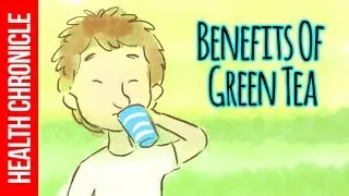 Are There Any BENEFITS Of GREEN TEA ?