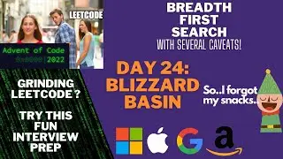 Advent Of Code 2022 - Day 24 - Blizzard Basin - Solve this, and FAANG Interview is yours!