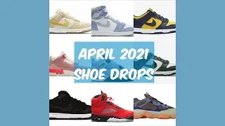 Top 10 Shoe Releases of April 2021 (PICTURES+RESELL PREDICTIONS)