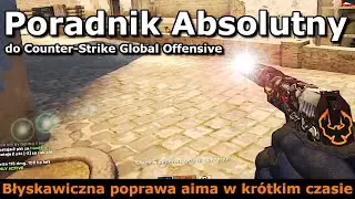 Jak poprawić AIM'a, Jak celować i Jak strzelać lepiej? (Lepszy aim w 7 dni) | CS:GO PORADNIK