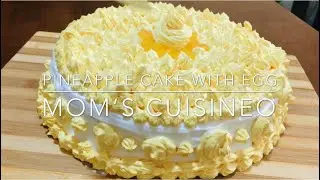 Easy pineapple cake with egg || pineapple cake || birthday cake || mom&rsquo;s cuisineo