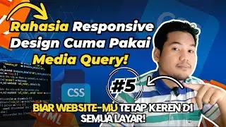 Belajar HTML dari Nol #5: Belajar Responsive Design &ndash; Tutorial Media Query CSS untuk Pemula