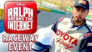 RALPH BREAKS THE INTERNET |  Raceway Event | BTS | Vlog!