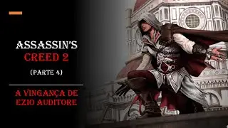 Assassin's creed 2 - A vingan&ccedil;a de Ezio Auditore, morte de Uberto Alberti (Parte 4 da Gameplay)