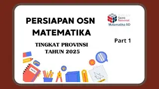 Latihan Soal OSN Matematika SD Tingkat Provinsi 2025 (part 1)