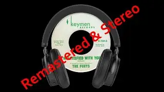 The Furys - I'm Satisfied With You  (1967, Northern Soul) Stereo Remix