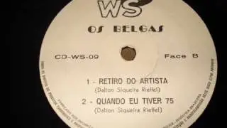 OS BELGAS - QUANDO EU TIVER 75.wmv