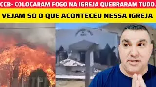 CCB  COLOCARAM FOGO E QUEBRARAM TODA A IGREJA VEJAM SO ISSO, O QUE ACONTECEU ? #ccb #ccboficial