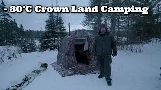 -30&deg;C Hot Tent Camping | Northern Ontario Backcountry Winter Adventure 