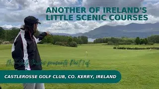 Another of Ireland's little scenic courses | Castlerosse Golf Club, Co. Kerry, Ireland