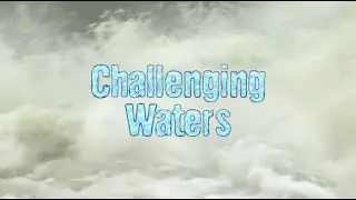 Challenging Waters | SDPB Documentary
