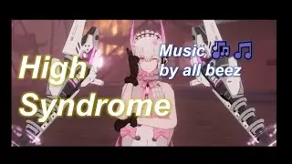 High Syndrome Music 🎧♬♫♪🎶🎵 by all beez