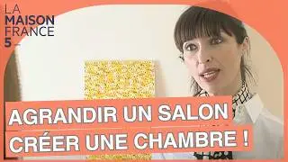 Comment agrandir un salon pour cr&eacute;er une chambre ? #LMF5