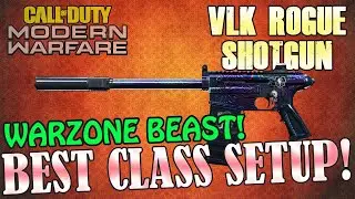 ⭐️ VLK Rogue Shotgun - Best Class Setup - Best Attachments - Modern Warfare & Warzone