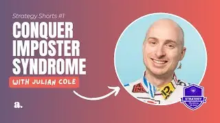 Conquer Imposter Syndrome with Julian Cole