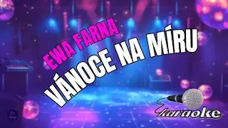 🎤 Ewa Farna &ndash; V&aacute;noce na m&iacute;ru | Karaoke s textem 🎶