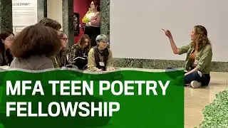 Teen Poetry Fellowship at the MFA