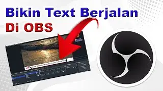 Cara Membuat Text Berjalan Di Obs Studio | Cara Membuat Running Text Di Obs Studio | Scroll