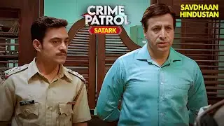 न्याय पर सवाल | Best of Crime Patrol 2025 | Full EP | Crime Series | Savdhaan