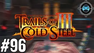 Потяните за рычаг! &mdash; Слепая игра Trails of Cold Steel III, эпизод №96