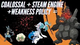 POKEMON WIFI BATTLE/REG F/COALOSSAL STEAM ENGINE+WEAKNESS POLICY TEAM