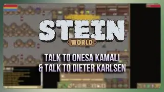 Stein.world - Quest 40: Talk to Onesa Kamali n Talk to Dieter Karlsen
