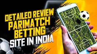 REVIEW PARIMATCH BETTING SITE IN INDIA
