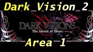 [FFBE] Dark Vision 2 - Зона 1